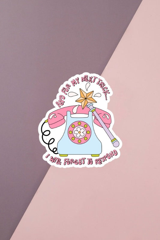 Forget To Respond Sticker