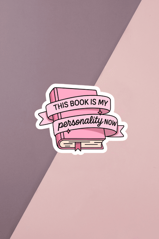 This Book Is My Personality Now Sticker