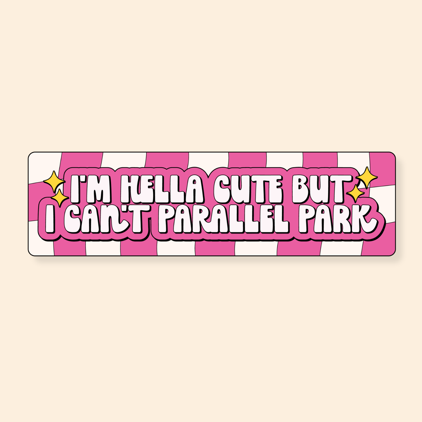 I'm Hella Cute - Car Bumper Sticker