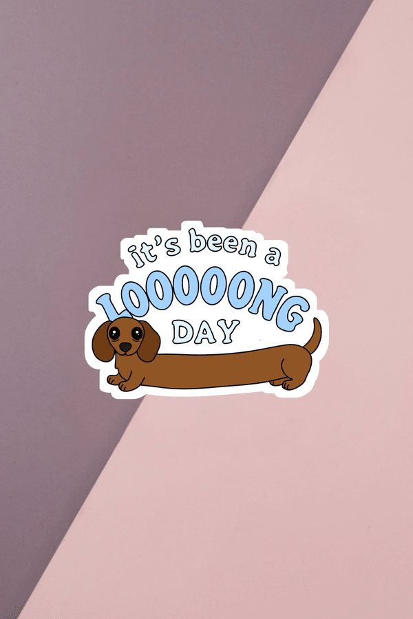 It's Been A Long Day Sticker