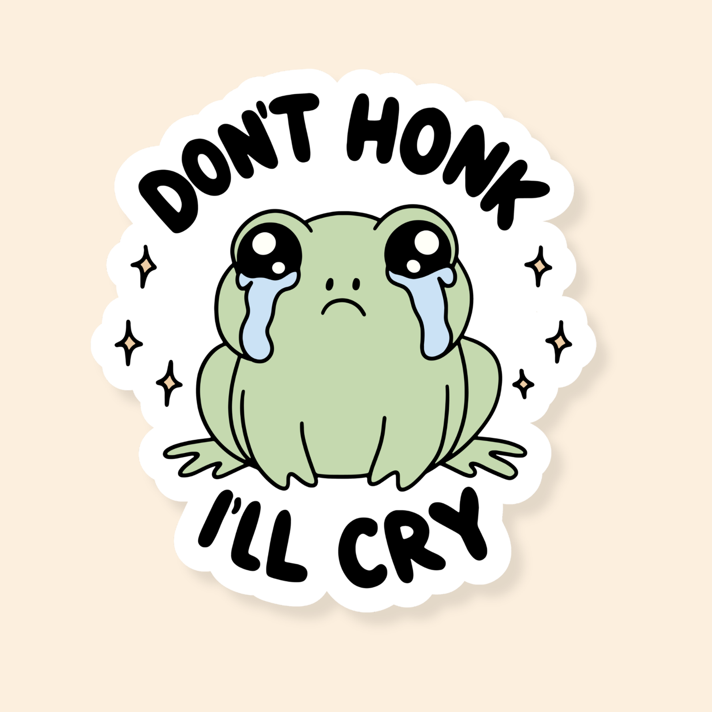 Don't Honk I'll Cry - Car Bumper Sticker