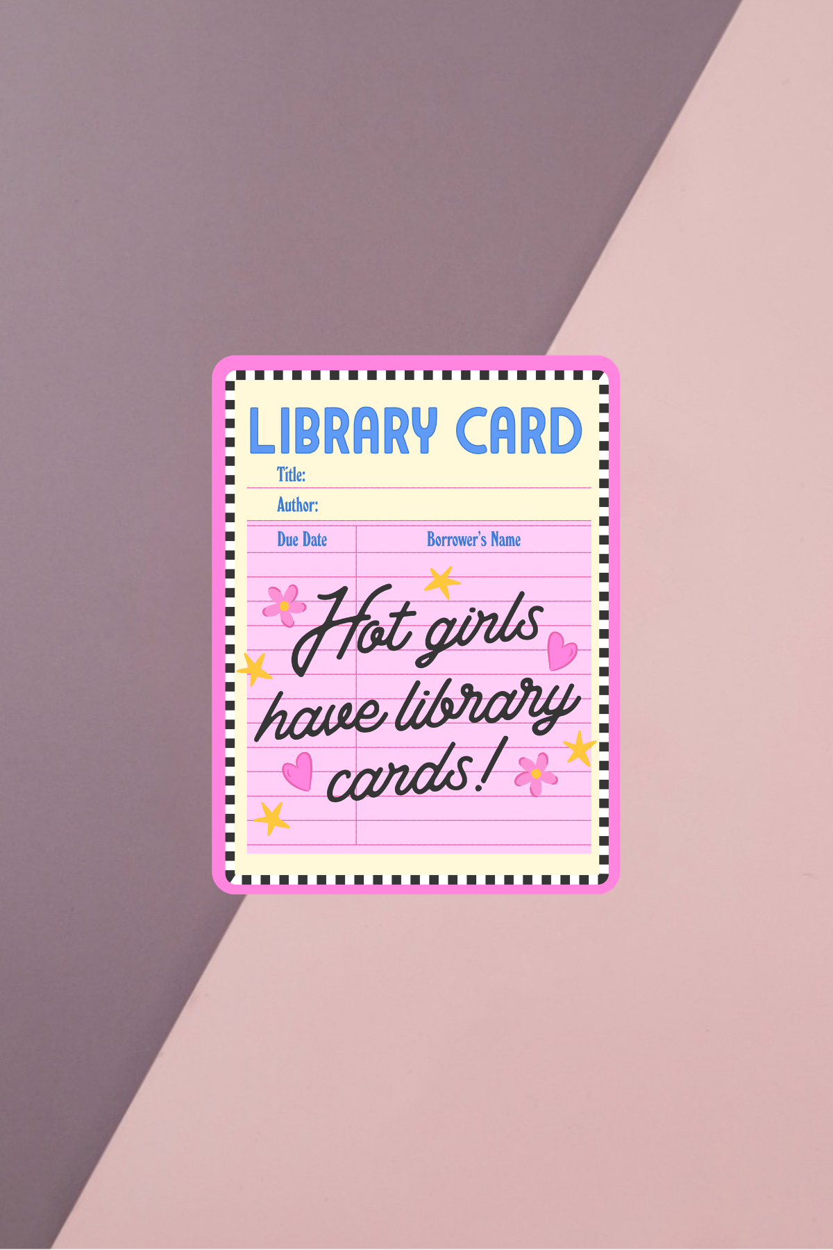 Hot Girls Have Library Cards Sticker