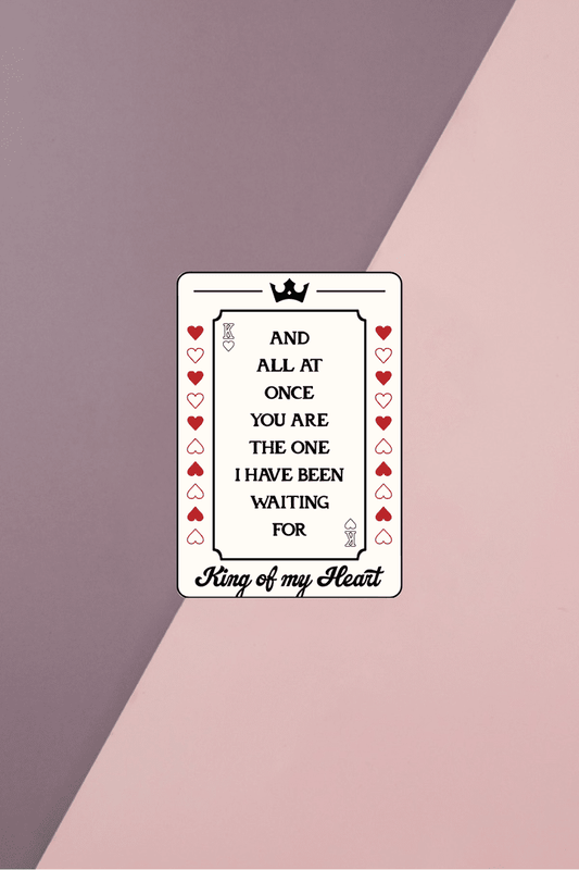 King Of My Heart Sticker