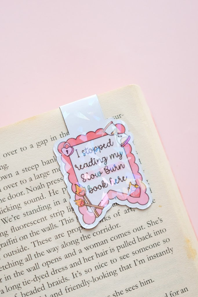 I Stopped Reading Slow Burn Here Magnetic Bookmark