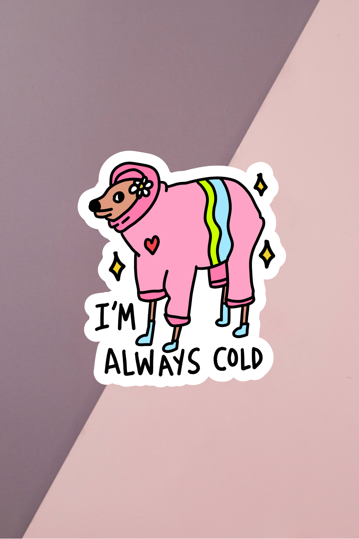 I'm Always Cold Sticker